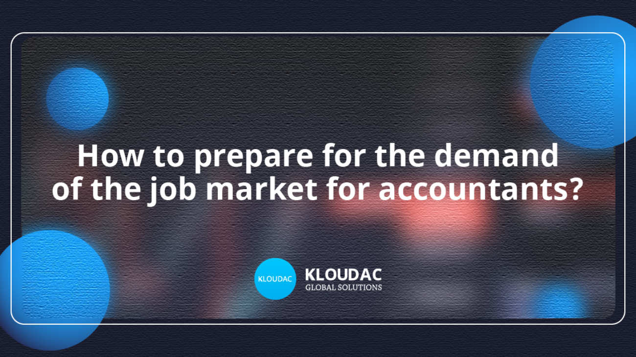 How to prepare for the demand of the job market for accountants?