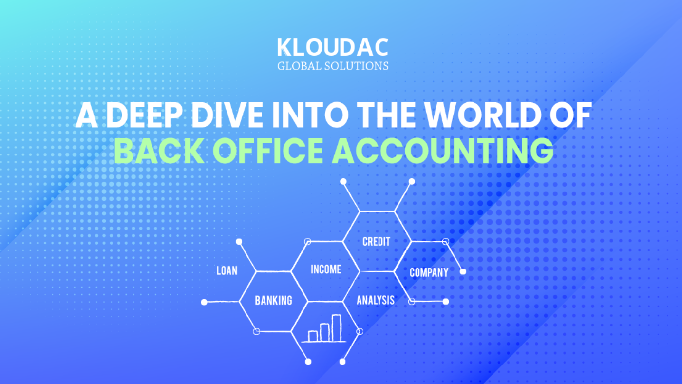 A deep dive into the world of back office accounting