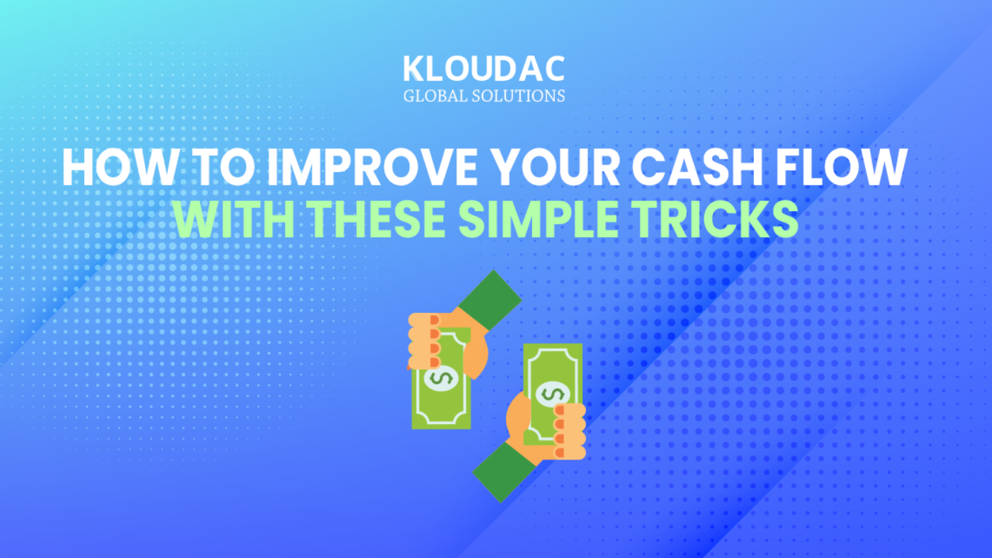 How to improve your cash flow with these simple tricks