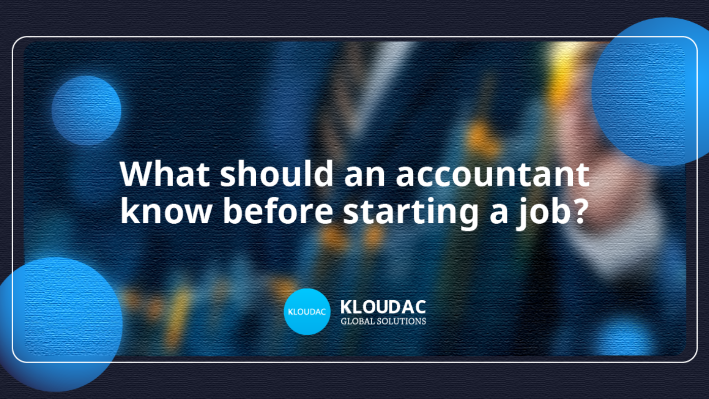 What should an accountant know before starting a job?